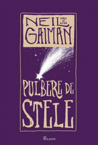 Science-fiction și fantasy - Pulbere de stele - Neil Gaiman
