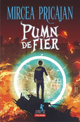 Noutăți Librăria Compas - Pumn de fier - Mircea Pricajan