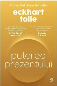 Dezvoltare personală și non-ficțiune - Puterea prezentului - Eckhart Tolle