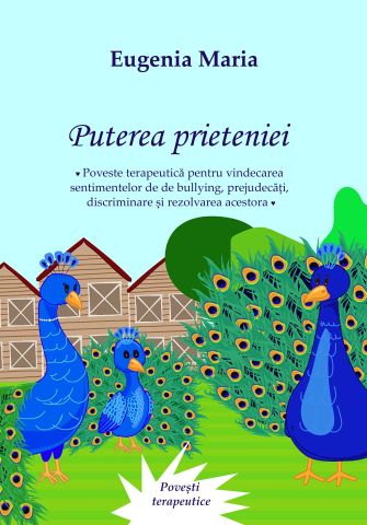 Noutăți Librăria Compas - Puterea prieteniei - Eugenia Maria