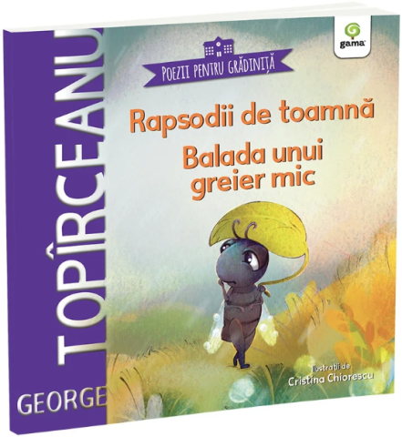 Cărți pentru copii - Rapsodii de toamna. Balada unui greier mic - George Topirceanu