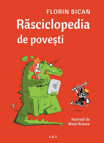 Cărți - Rasciclopedia de povesti - Florin Bican