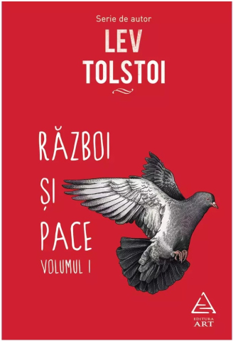 Romane și literatură - Razboi si pace. Volumele I+II - Lev Tolstoi