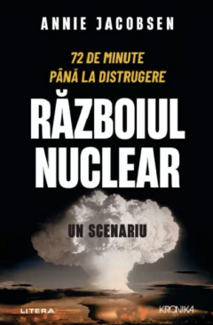 Istorie și științe sociale - Razboiul nuclear - Annie Jacobsen