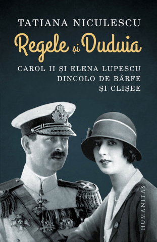Noutăți Librăria Compas - Regele si Duduia - Tatiana Niculescu