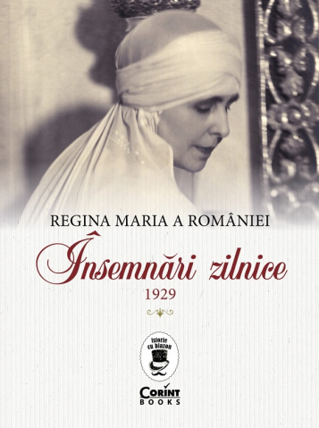 Dezvoltare personală și non-ficțiune - Insemnari zilnice 1929 – Regina Maria