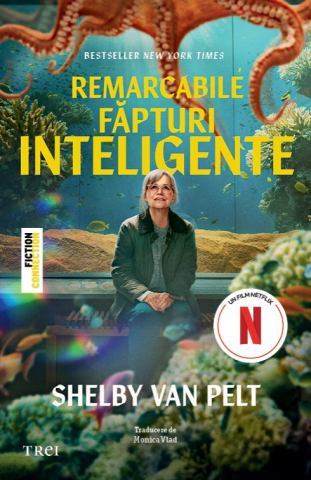 Cărți - Remarcabile fapturi inteligente - Shelby Van Pelt