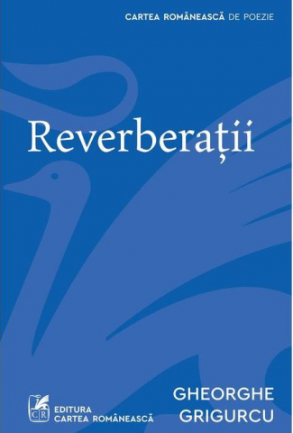 Cărți - Reverberatii – Gheorghe Grigurcu
