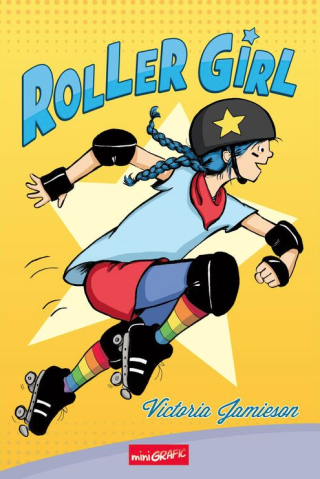Cărți - Roller Girl - Victoria Jamieson