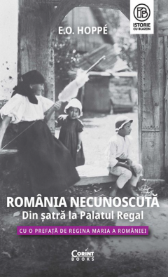 Cărți - Romania Necunoscuta - E.O. Hoppe