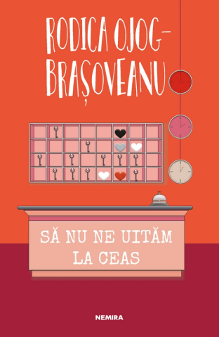 Cărți - Sa nu ne uitam la ceas - Rodica Ojog-Brasoveanu