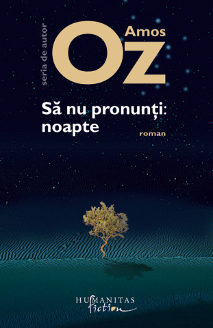 Noutăți Librăria Compas - Sa nu pronunti: noapte - Amos Oz