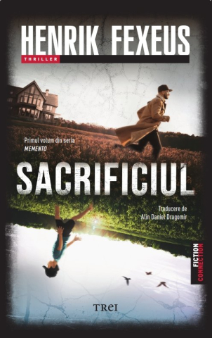 Thriller și mister - Sacrificiul - Henrik Fexeus