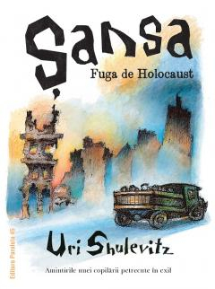 Cărți - Sansa - Fuga de Holocaust - Shulevitz Uri