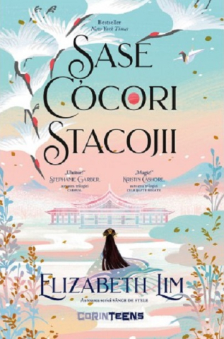 Cărți - Sase cocori stacojii. Sase cocori stacojii 1 - Elizabeth Lim