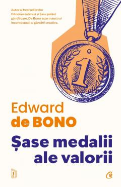 Noutăți Librăria Compas - Sase medalii ale valorii - Edward De Bono