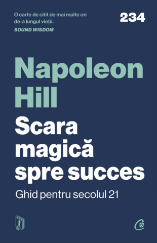Dezvoltare personală și non-ficțiune - Scara magica spre succes – Napoleon Hill