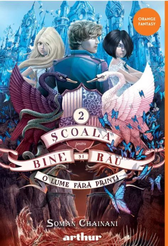 Romane și literatură - O lume fara printi - Soman Chainani