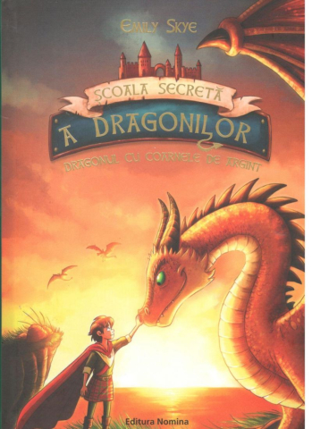Povești și ficțiune pentru copii - Dragonul cu cornele de argint - Emily Skye