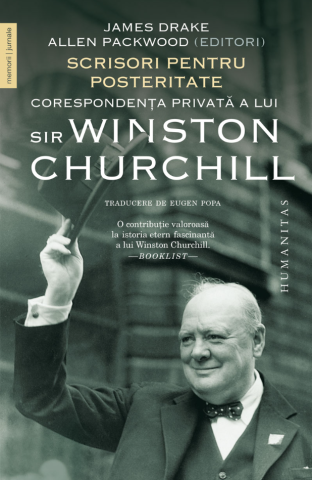 Cărți - Scrisori pentru posteritate - James Drake, Allen Packwood, Winston Churchill