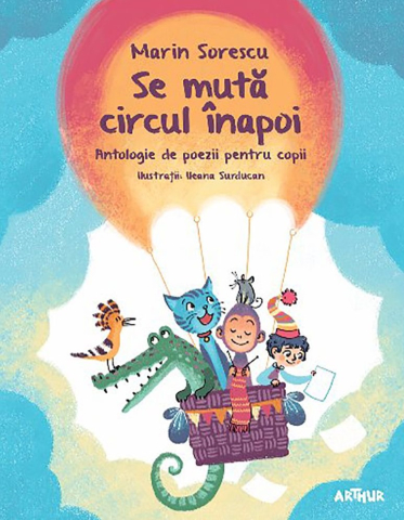Noutăți Librăria Compas - Se muta circul inapoi - Marin Sorescu