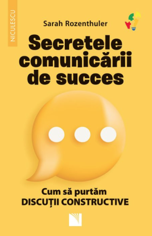 Noutăți Librăria Compas - Secretele comunicarii de succes - Sarah Rozenthuler