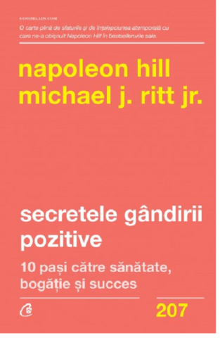 Noutăți Librăria Compas - Secretele gandirii pozitive - Napoleon Hill Michael J. Ritt Jr.