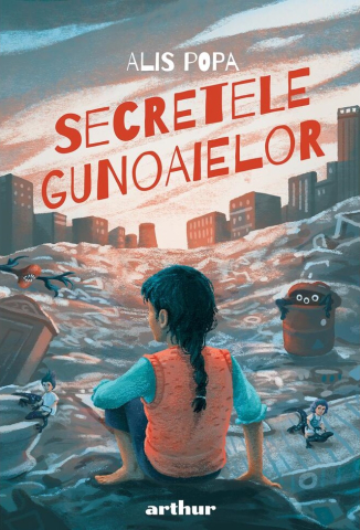 Noutăți Librăria Compas - Secretele gunoaielor - Alis Popa