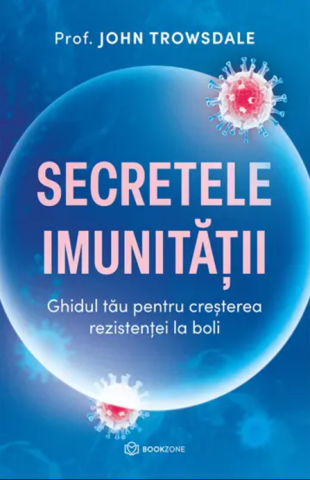 Sănătate și stil de viață - Secretele imunitatii - Ioan Trowsdale