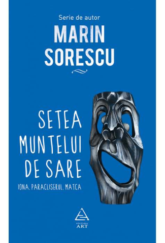 Noutăți Librăria Compas - Setea muntelui de sare - Marin Sorescu