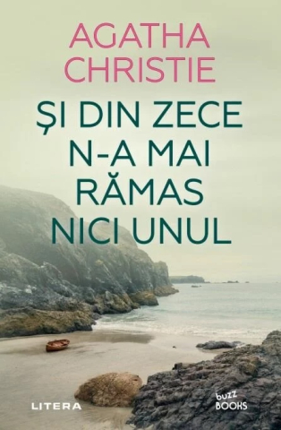 Cărți - Si din zece n-a mai ramas nici unul - Agatha Christie