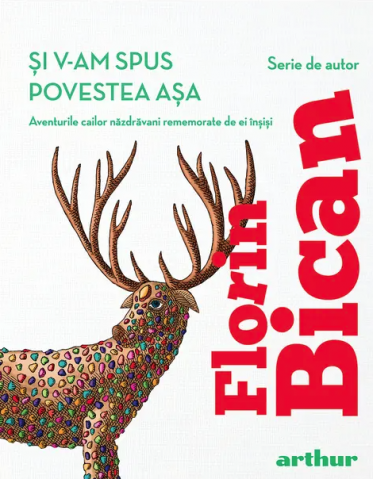 Povești și ficțiune pentru copii - Si v-am spus povestea asa – Florin Bican