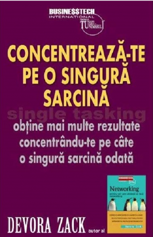 Dezvoltare personală și non-ficțiune - Single tasking. Concentreza-te pe o singura sarcina - Devora Zack