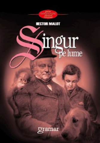 Cărți - Singur pe lume – Hector Malot