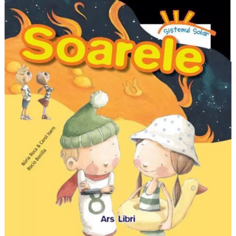 Noutăți Librăria Compas - Sistemul solar. Soarele - Nuria Roca, Carol Isern
