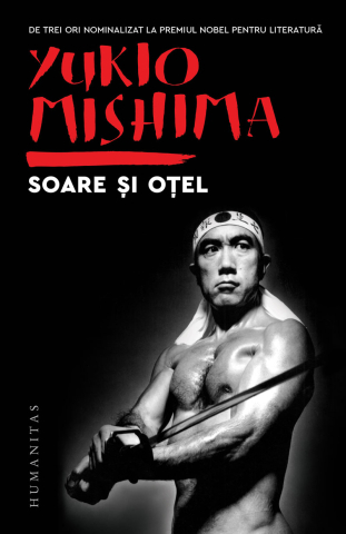 Cărți - Soare si otel - Yukio Mishima