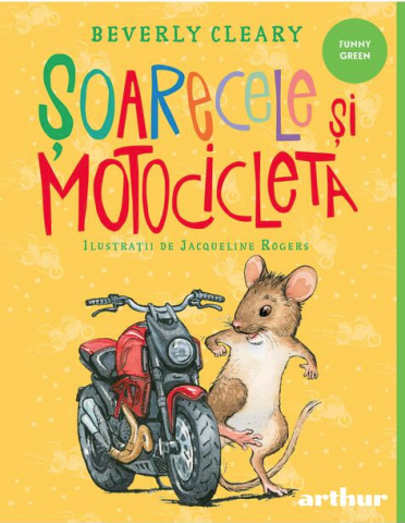 Noutăți Librăria Compas - Soarecele si motocicleta - Beverly Cleary