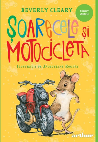 Cărți ilustrate și interactive - Soarecele si motocicleta - Beverly Cleary