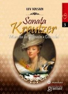Cărți - Sonata Kreutzer. Moartea lui Aleanin. Diavolul – Lev Tolstoi