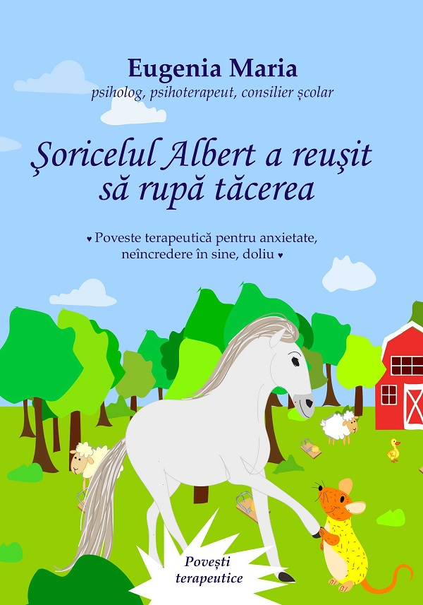 Noutăți Librăria Compas - Soricelul Albert a reusit sa rupa tacerea - Eugenia Maria