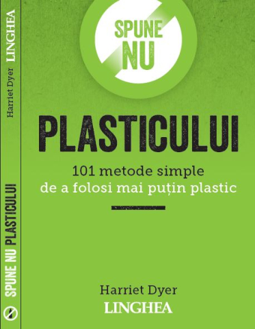 Cărți - Spune NU plasticului - Harriet Dyer