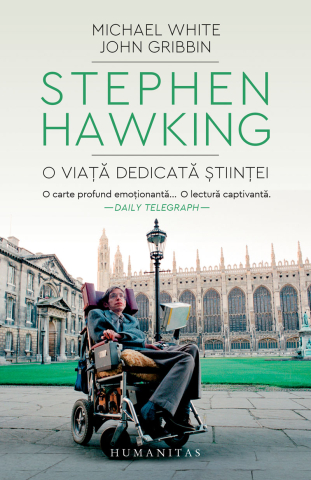 Cărți - Stephen Hawking. O viata dedicata stiintei - John Gribbin, Michael White