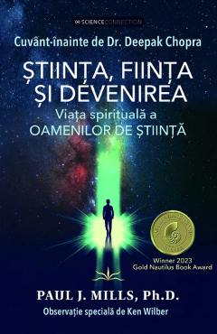 Noutăți Librăria Compas - Stiinta, fiinta si devenirea - Paul J. Mills