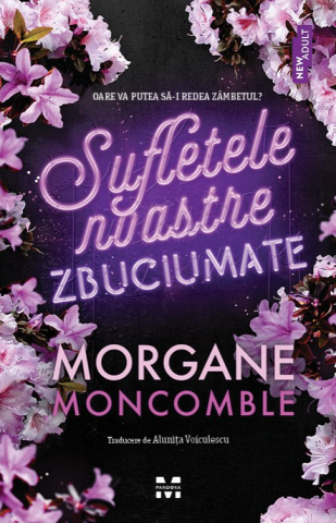 Cărți - Sufletele noastre zbuciumate - Morgane Moncomble