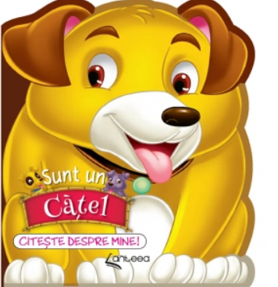 Cărți pentru copii - Sunt un catel - Lucia Cocisiu