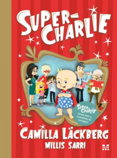 Noutăți Librăria Compas - Super-Charlie - Camilla Lackberg