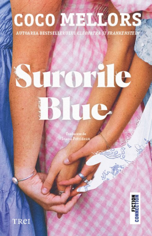 Literatură modernă și contemporană - Surorile Blue - Coco Mellors