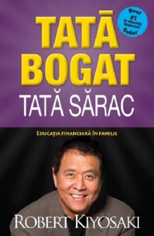 Cărți - Tata bogat, tata sarac - Robert T. Kiyosaki