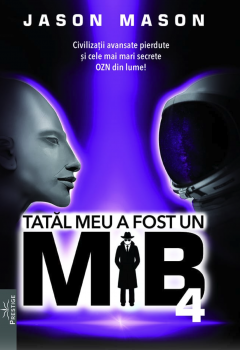 Istorie și științe sociale - Tatal meu a fost un MIB. Volumul 4 - Jason Mason