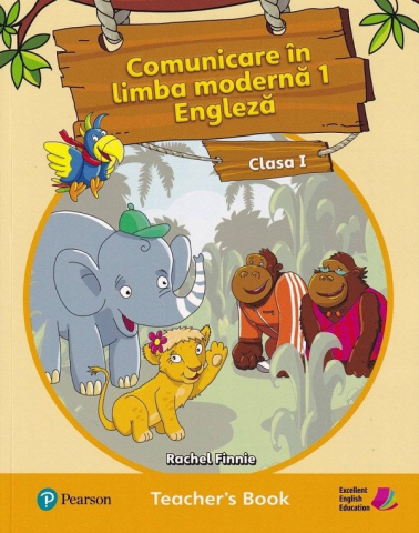 Culegeri și materiale auxiliare - Comunicare in limba moderna 1. Limba engleza. Clasa I. Teacher's Book - Rachel Finnie